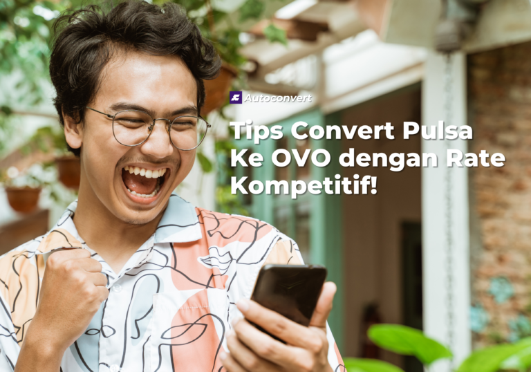 Convert Pulsa ke OVO dengan mudah dan cepat