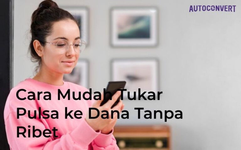 tukar pulsa ke dana