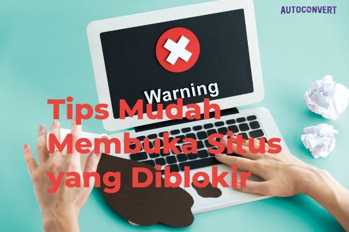 Membuka Situs yang Diblokir