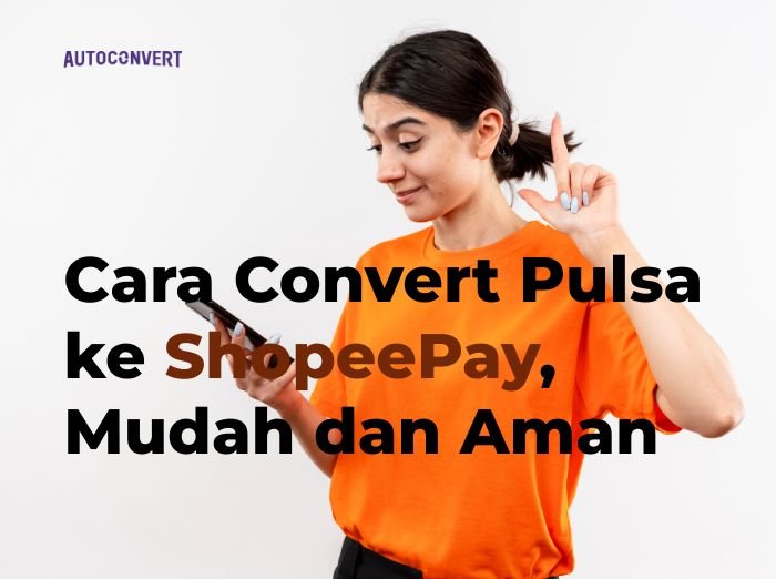 Convert Pulsa ke ShopeePay